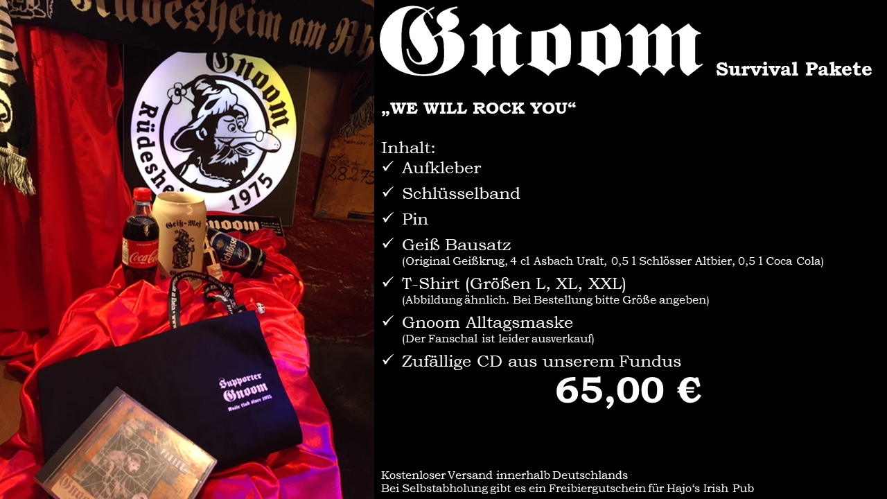 GNOOM SURVIVAL PAKET - WE WILL ROCK YOU 65,00 € | Aufkleber | Schlüsselband | Pin | Geiß Bausatz | T-Shirt | Alltagsmaske (der Fanschal ist leider nicht mehr verfügbar) | CD